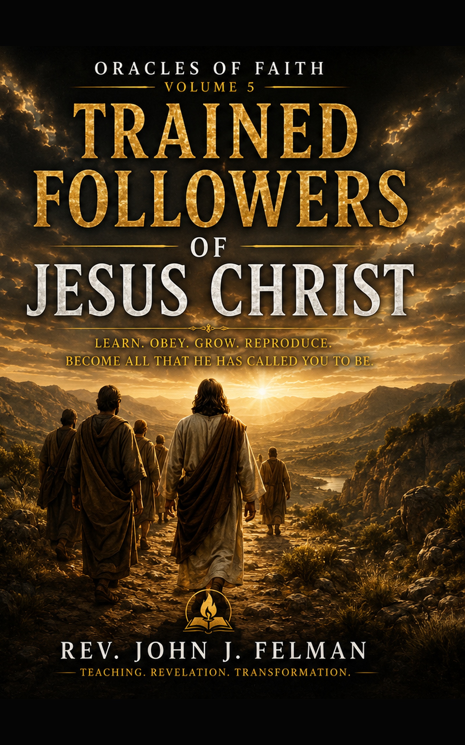Combating Darkness and Evildoers — Volume 5 — Trained Followers of Jesus Christ — Audio Edition