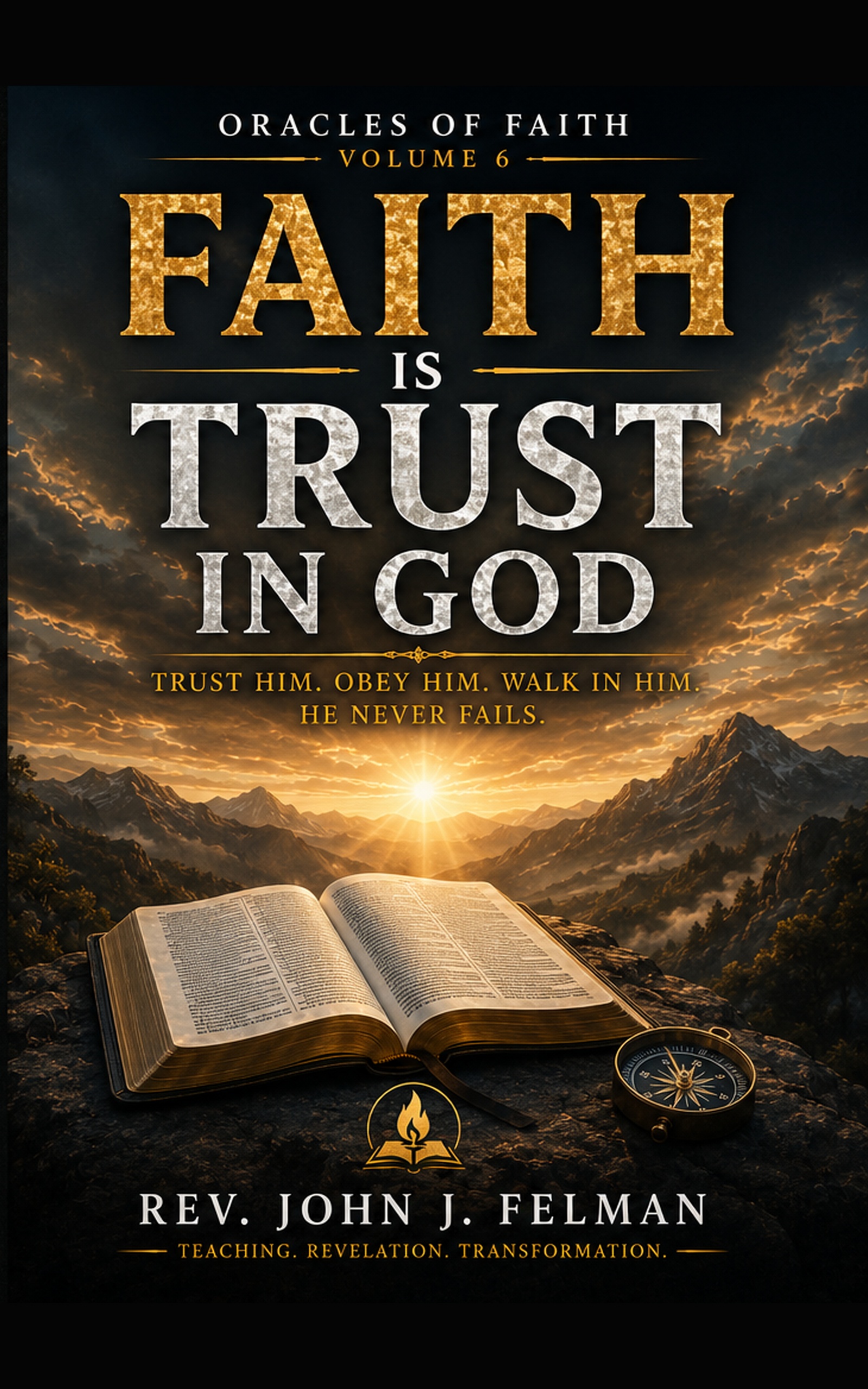 Combating Darkness and Evildoers — Volume 6 — Trust Is Trust in God
